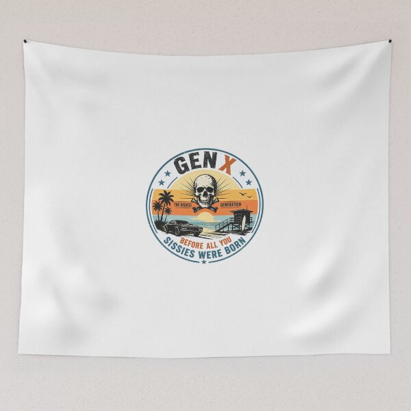 Item preview, Gen X The Badass Generation Before All You Sissies Were Born Generation X Pride Vintage Humor designed and sold by JonesFlora2025.