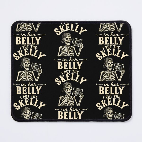 Item preview, There'S A Skelly In My Belly I Put The Skelly In Her Belly designed and sold by serialcarachts.