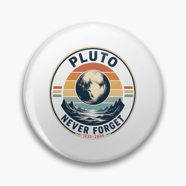 Item preview, Pluto Never Forget 1930-2006 Astronomy Planet Lover Space Science designed and sold by JonesFlora2025.