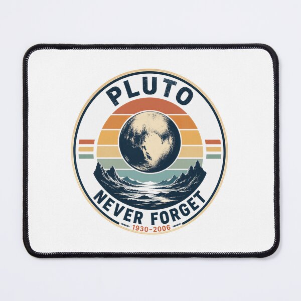 Item preview, Pluto Never Forget 1930-2006 Astronomy Planet Lover Space Science designed and sold by JonesFlora2025.