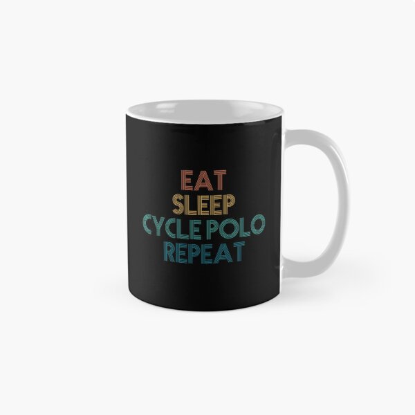 Item preview, Eat Sleep Cycle Polo Repeat - Gift For Cycle Polo Fans designed and sold by kindxinn.