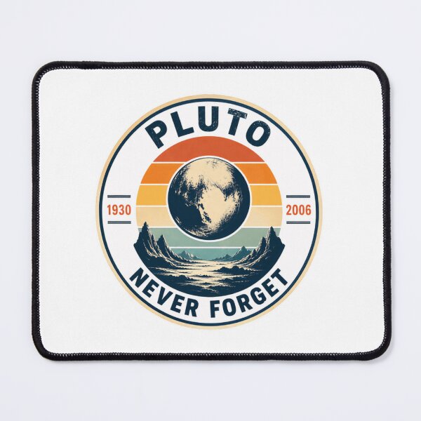 Item preview, Pluto Never Forget Astronomy Space Lover Planet Science Enthusiast designed and sold by JonesFlora2025.