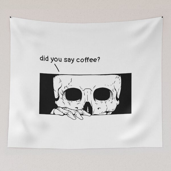 Item preview, Did You Say Coffee? – Spooky Skull Coffee Design designed and sold by aleajsstuff.