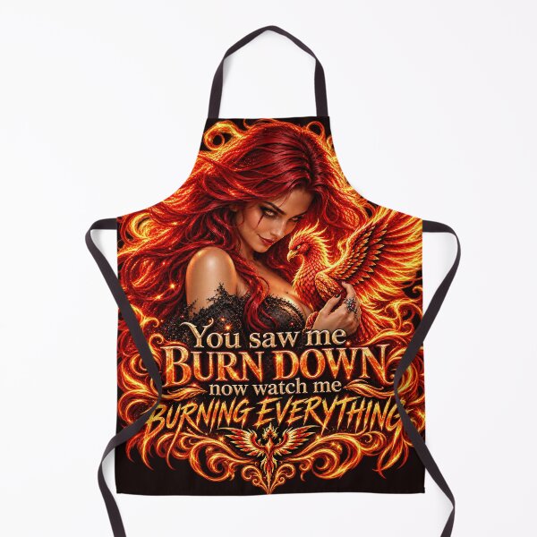 Item preview, You saw me burn down, now watch me burning everything  designed and sold by Missaday.