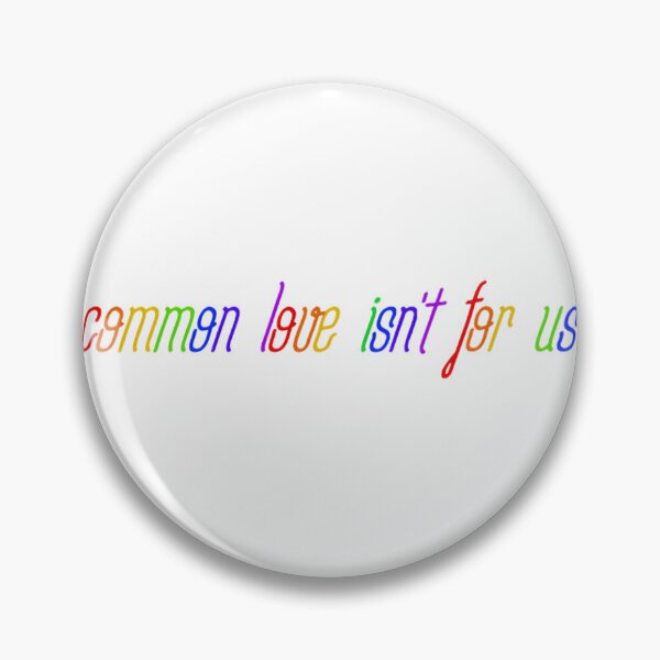 Item preview, Common Love Isn't For Us Rainbow Design Inspired by Dua Lipa Lyrics designed and sold by tarek3431.