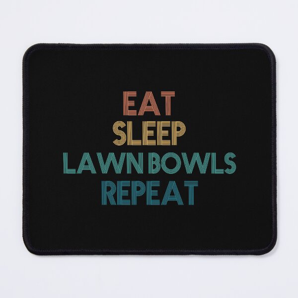 Item preview, Eat Sleep Lawn Bowls Repeat - Gift For Lawn Bowls Fans designed and sold by kindxinn.