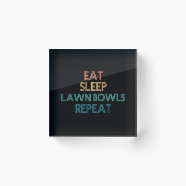 Item preview, Eat Sleep Lawn Bowls Repeat - Gift For Lawn Bowls Fans designed and sold by kindxinn.