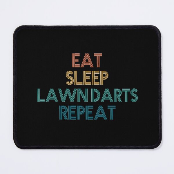 Item preview, Eat Sleep Lawn Darts Repeat - Gift For Lawn Darts Fans designed and sold by kindxinn.