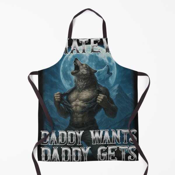 Item preview, Funny Whatever Daddy Wants Daddy Gets designed and sold by ryan-little.