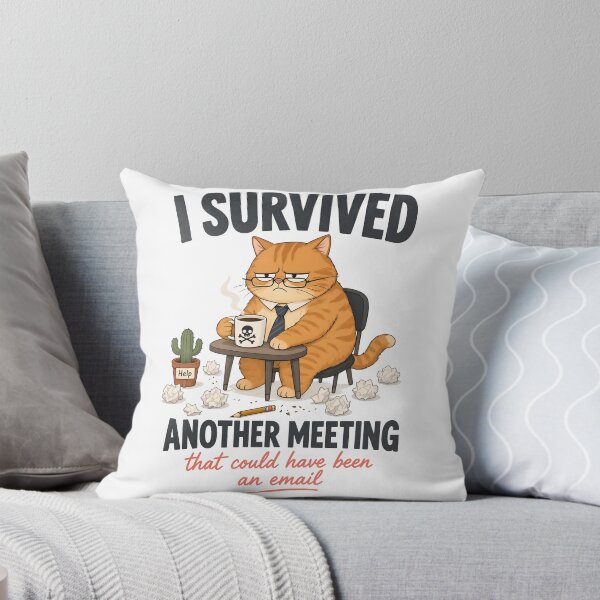 Item preview, I Survived Another Meeting That Could Have Been An Email Funny Cat designed and sold by ART BOND.
