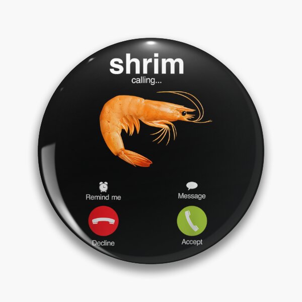 Item preview, Shrim Is Calling Misspelled Funny Shrimp Calling designed and sold by ryan-little.