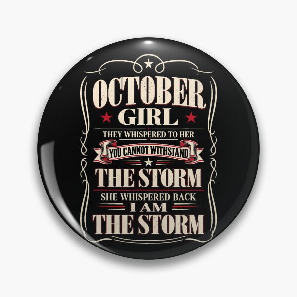 Item preview, October Girl They Whispered To Her I Am The Storm Birthday designed and sold by serialcarachts.