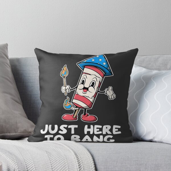 Item preview, Just Here To Bang Firework Fourth of July Funny Patriotic Design designed and sold by SpaceDesigns1.
