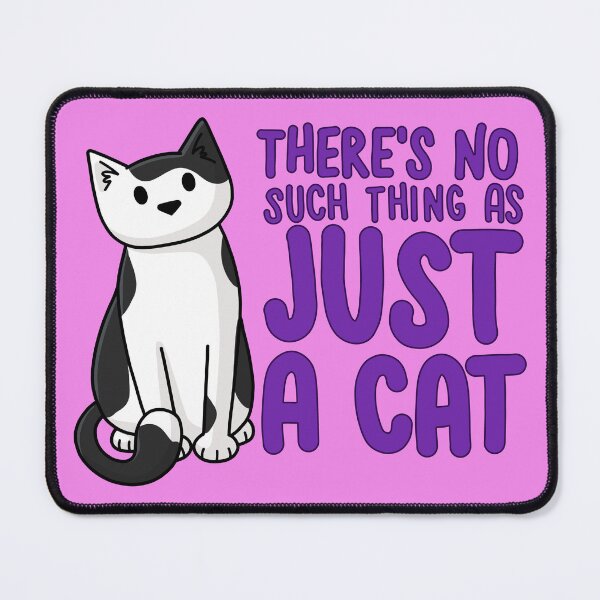 Item preview, There's no such thing as just a cat designed and sold by doodlecats.