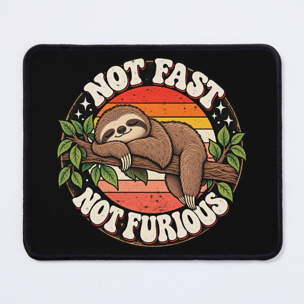 Item preview, Not Fast Not Furious Sloth designed and sold by Gabriela Mihai.