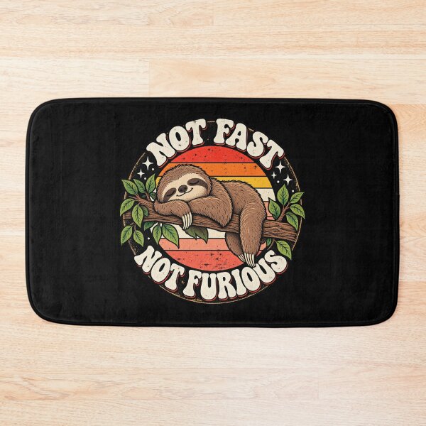 Item preview, Not Fast Not Furious Sloth designed and sold by Gabriela Mihai.