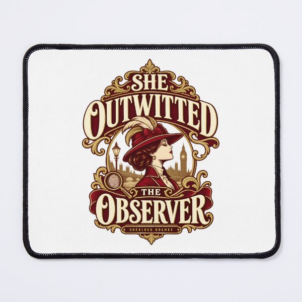 Item preview, Sherlock Holmes: She Outwitted the Observer designed and sold by Fenay Designs.