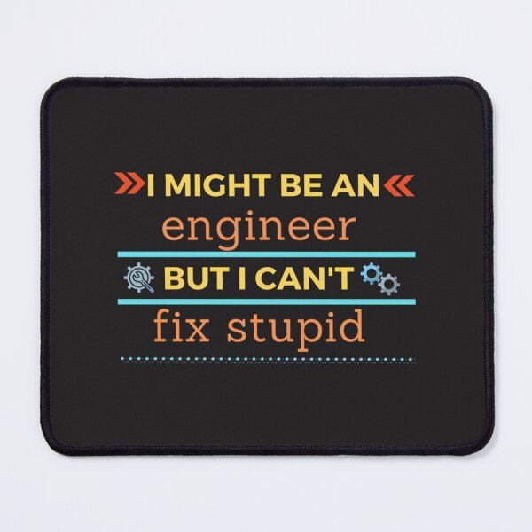 Item preview, Engineer Humor Design - Funny Quote About Fixing Problems and Patience designed and sold by MOHAMMEDIDRIES.