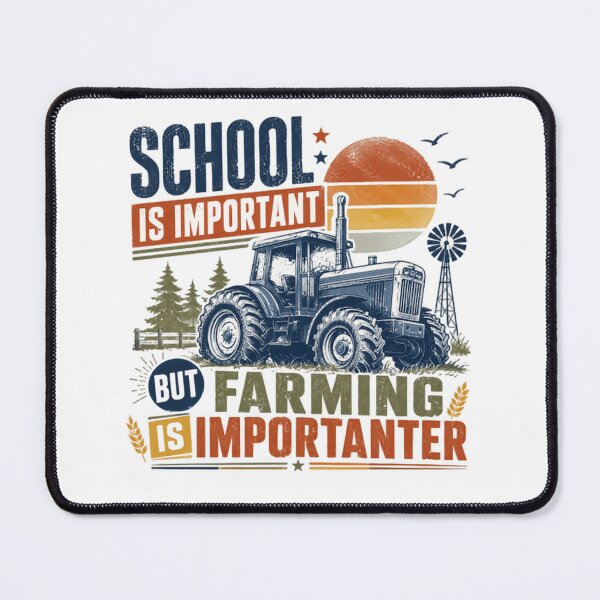 Item preview, School Is Important But Farming Is Importanter Farmer Agriculture Tractor Life designed and sold by RetroMini2026.