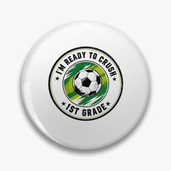 Item preview, I'm Ready To Crush 1st Grade Soccer First Grader Back To School Student designed and sold by RetroMini2026.