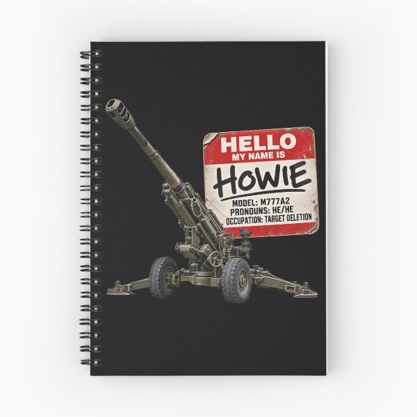 Item preview, Howie the Howitzer – HE/HE Artillery Humor designed and sold by KissMy6 Industries.