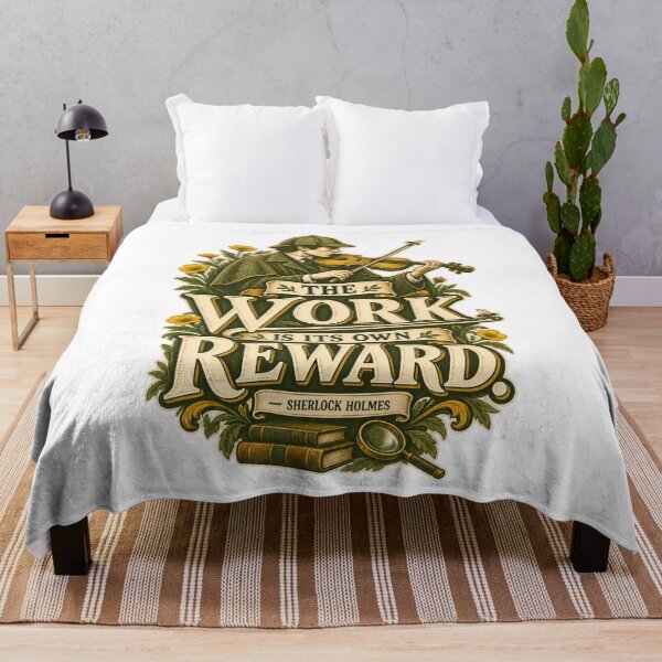Item preview, Sherlock Holmes: The Work Is Its Own Reward designed and sold by Fenay Designs.