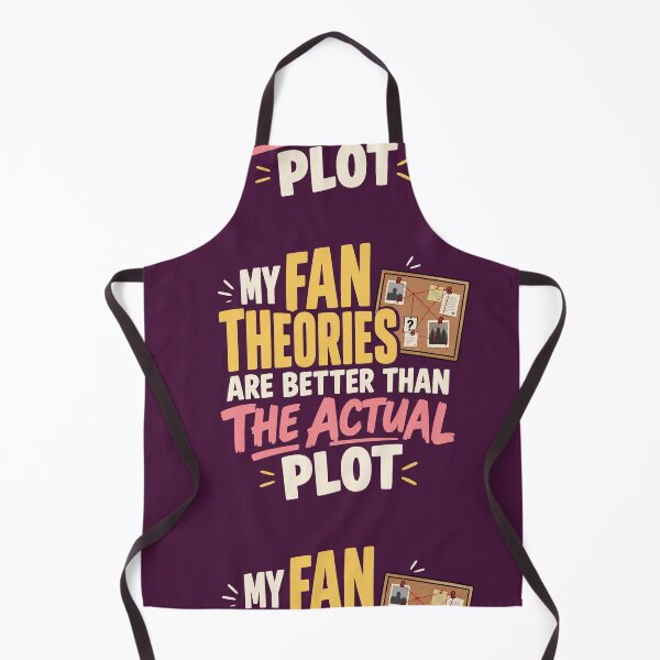 Item preview, My Fan Theories Are Better Than The Actual Plot Funny Typography Tee designed and sold by Fanverse Merchandise.