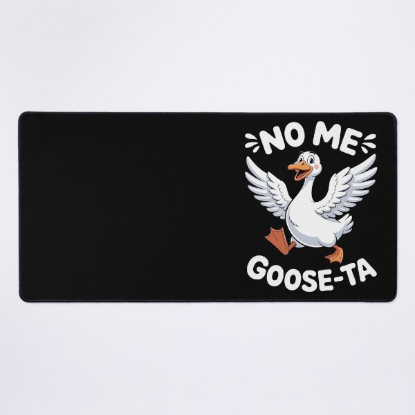 Item preview, NO ME GOOSE-TA designed and sold by jkrphoto.