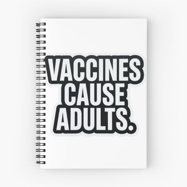 Item preview, Vaccines Cause Adults Funny Pro Science Nurse Doctor Public Health Humor Quote designed and sold by raedattia.