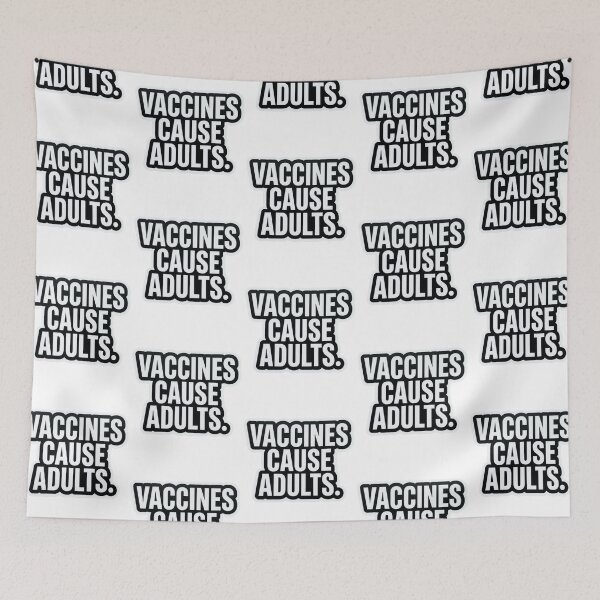 Item preview, Vaccines Cause Adults Funny Pro Science Nurse Doctor Public Health Humor Quote designed and sold by raedattia.