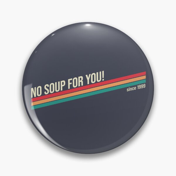 Item preview, No Soup for You Retro Seinfeld T-Shirt | Classic 1989 Comedy TV Design designed and sold by VoglR.