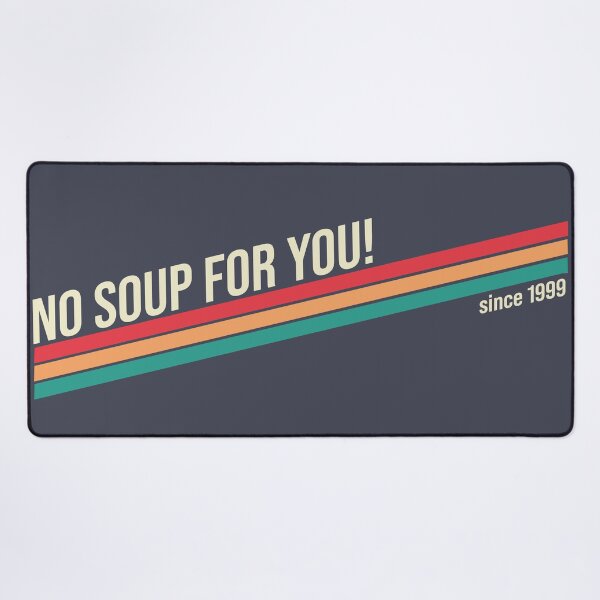 Item preview, No Soup for You Retro Seinfeld T-Shirt | Classic 1989 Comedy TV Design designed and sold by VoglR.