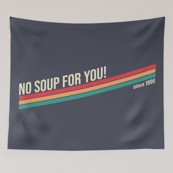 Item preview, No Soup for You Retro Seinfeld T-Shirt | Classic 1989 Comedy TV Design designed and sold by VoglR.