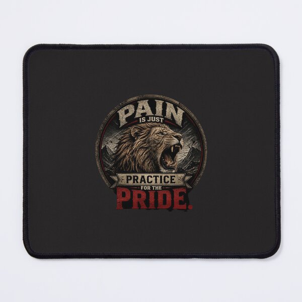 Item preview, Pain Is Just Practice For The Pride Motivational Lion design designed and sold by Bennie Singh.