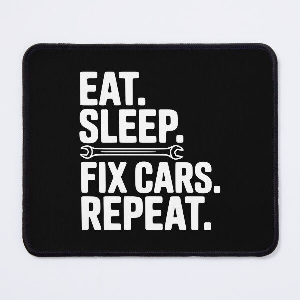 Item preview, Eat. Sleep. Fix Cars. Repeat. designed and sold by Frank Ring.