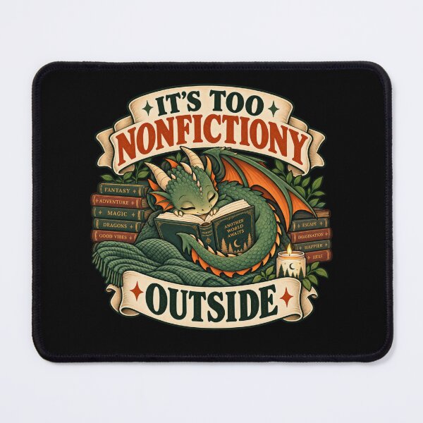 Item preview, It's too nonfictiony outside designed and sold by HiPatti.