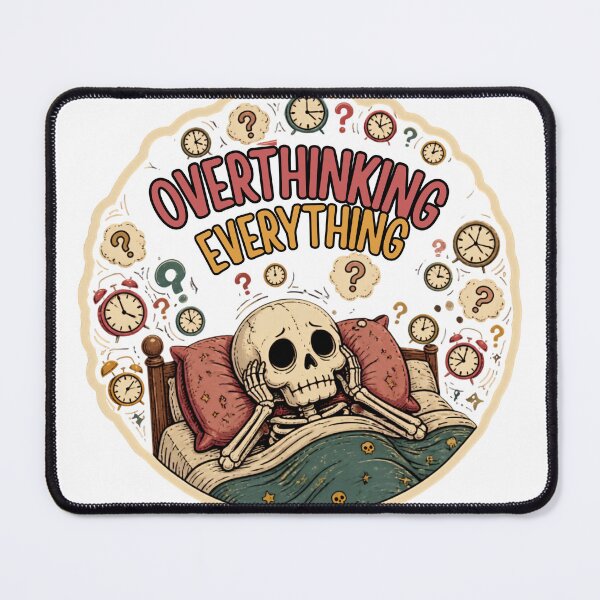 Item preview, Overthinking Everything Skeleton – Funny Anxiety & Overthinking Humor designed and sold by Rood Art Studio.