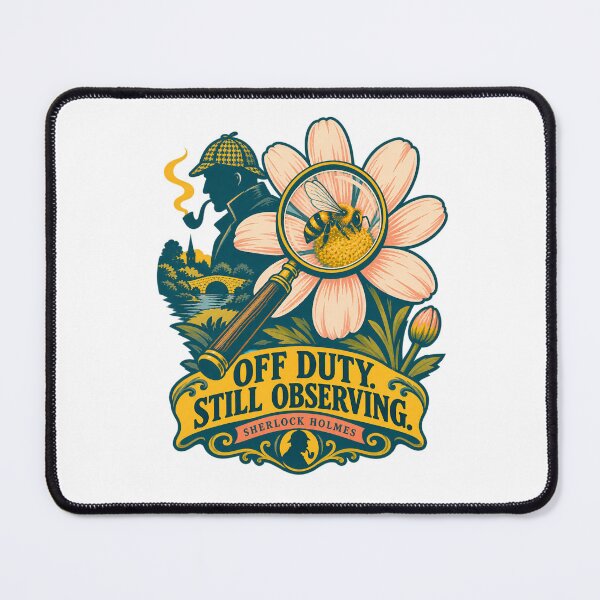 Item preview, Sherlock Holmes: Off Duty, Still Observing designed and sold by Fenay Designs.