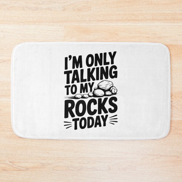 Item preview, I'm Only Talking To My Rocks Today designed and sold by Frank Ring.