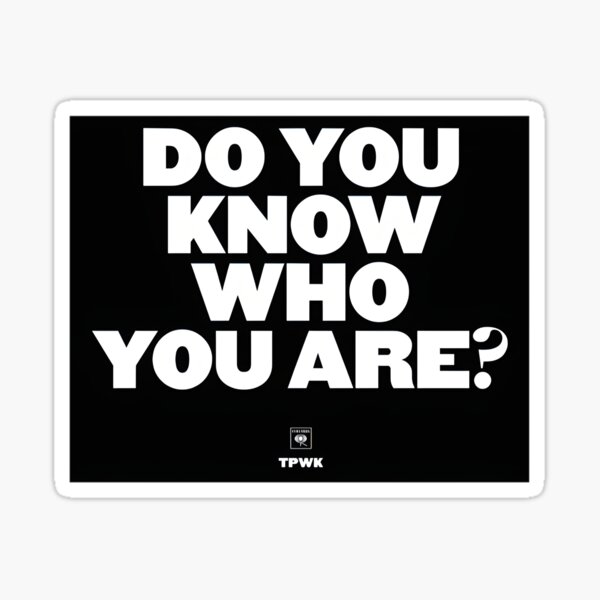 Item preview, Inspirational Quote Design Featuring 'Do You Know Who You Are' Motivational Message designed and sold by TonchVV.