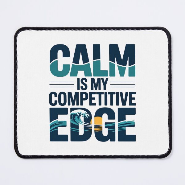 Item preview, Calm Is My Competitive Edge. Motivational Wave Quote Typography designed and sold by Aarvya Fashion Club ( A.F.C ).
