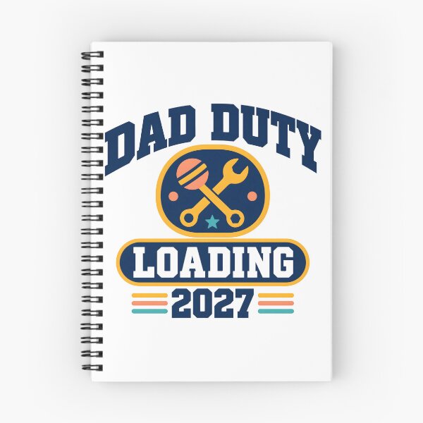 Item preview, Dad Duty Loading 2027 Badge designed and sold by calicito.