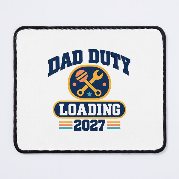 Item preview, Dad Duty Loading 2027 Badge designed and sold by calicito.