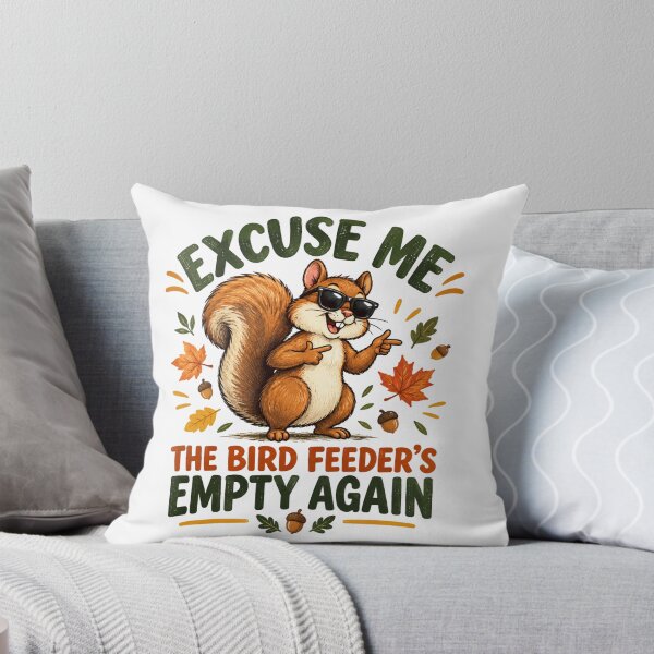 Item preview, excuse me the bird feeder's empty again squirrel fall humor saying designed and sold by DariaOltes.