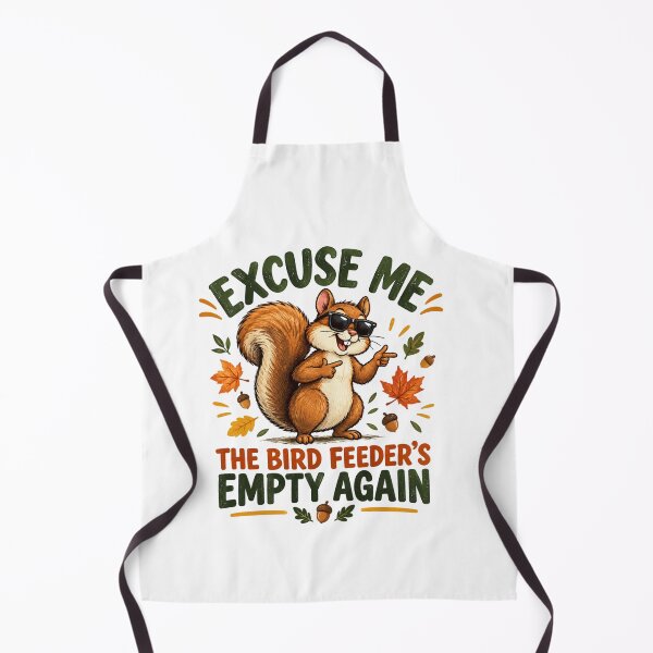 Item preview, excuse me the bird feeder's empty again squirrel fall humor saying designed and sold by DariaOltes.