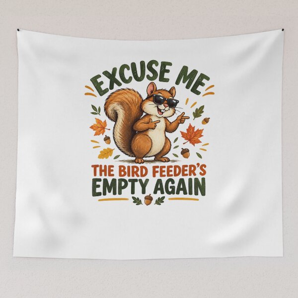 Item preview, excuse me the bird feeder's empty again squirrel fall humor saying designed and sold by DariaOltes.