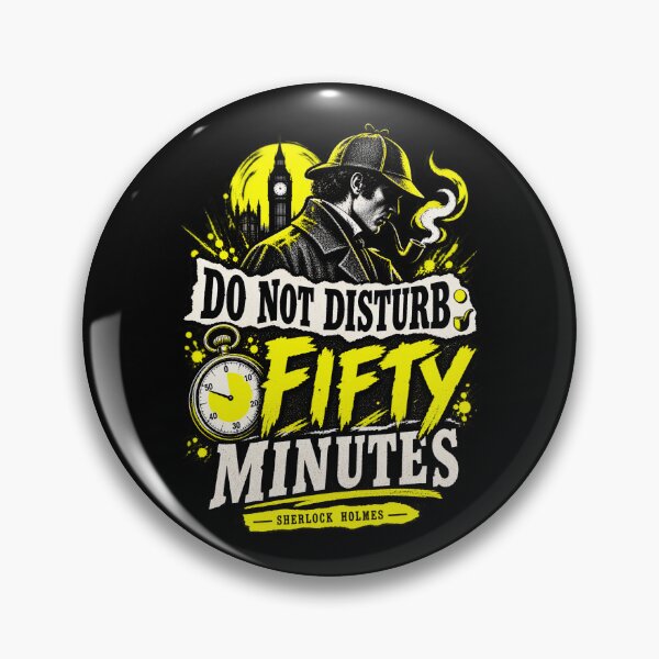 Item preview, Sherlock Holmes: Do Not Disturb for Fifty Minutes designed and sold by Fenay Designs.