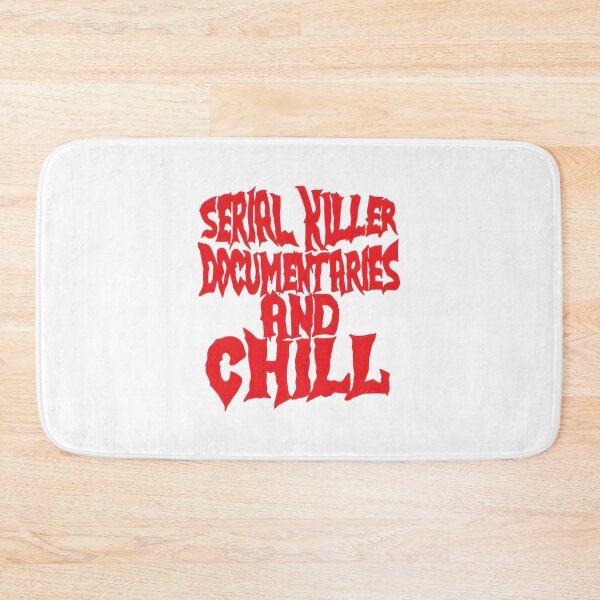 Item preview, Serial Killer Documentaries and Chill - True Crime Enthusiast Design designed and sold by jeanmokovich.