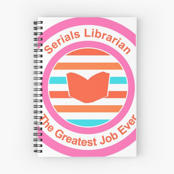 Item preview, Serials Librarian The Greatest Job Ever designed and sold by TheIconSmith.