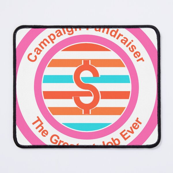 Item preview, Campaign Fundraiser The Greatest Job Ever designed and sold by TheIconSmith.